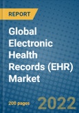 Global Electronic Health Records (EHR) Market Research and Forecast 2022-2028- Product Image