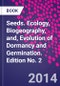 Seeds. Ecology, Biogeography, and, Evolution of Dormancy and Germination. Edition No. 2 - Product Thumbnail Image