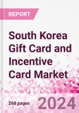 South Korea Gift Card and Incentive Card Market Intelligence and Future Growth Dynamics (Databook) - Q1 2022 Update- Product Image