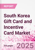 South Korea Gift Card and Incentive Card Market Intelligence and Future Growth Dynamics (Databook) - Q1 2025 Update- Product Image