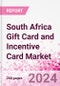South Africa Gift Card and Incentive Card Market Intelligence and Future Growth Dynamics (Databook) - Q1 2024 Update - Product Image