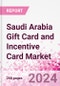 Saudi Arabia Gift Card and Incentive Card Market Intelligence and Future Growth Dynamics (Databook) - Market Size and Forecast (2016-2025) - Q2 2021 Update - Product Thumbnail Image
