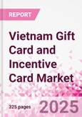 Vietnam Gift Card and Incentive Card Market Intelligence and Future Growth Dynamics (Databook) - Q1 2025 Update- Product Image