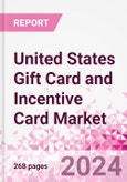 United States Gift Card and Incentive Card Market Intelligence and Future Growth Dynamics (Databook) - Q1 2022 Update- Product Image