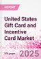 United States Gift Card and Incentive Card Market Intelligence and Future Growth Dynamics (Databook) - Q1 2024 Update - Product Thumbnail Image