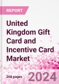 United Kingdom Gift Card and Incentive Card Market Intelligence and Future Growth Dynamics (Databook) - Q1 2024 Update- Product Image
