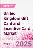 United Kingdom Gift Card and Incentive Card Market Intelligence and Future Growth Dynamics (Databook) - Q1 2024 Update- Product Image