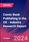 Comic Book Publishing in the US - Industry Research Report - Product Thumbnail Image