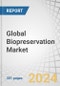 Global Biopreservation Market by Product (Media [Cryopreservation, Hypothermic]), Equipment (Freezers, Refrigerators, Incubators, Centrifuge, Accessories), Biospecimen (Tissues, Organs, Stem Cells), Application (Research, Therapeutic) - Forecast to 2029 - Product Thumbnail Image