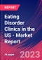 Eating Disorder Clinics in the US - Industry Market Research Report - Product Thumbnail Image
