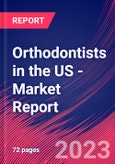 Orthodontists in the US - Industry Market Research Report- Product Image