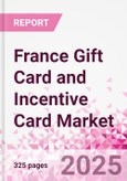 France Gift Card and Incentive Card Market Intelligence and Future Growth Dynamics (Databook) - Q1 2024 Update- Product Image