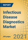 Infectious Disease Diagnostics Market by Product and Solution (Consumables, System, Software and Services), Technology (Immunodiagnostics, PCR, INAAT), Disease (HIV, HAIS, Influenza), End User (Hospital, Reference Lab, Research) - Global Forecast to 2027- Product Image