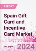 Spain Gift Card and Incentive Card Market Intelligence and Future Growth Dynamics - Q1 2022 Update- Product Image