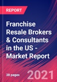 Franchise Resale Brokers & Consultants in the US - Industry Market Research Report- Product Image