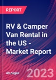RV & Camper Van Rental in the US - Industry Market Research Report- Product Image