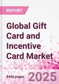 Global Gift Card and Incentive Card Market Intelligence and Future Growth Dynamics (Databook) - Q1 2024 Update- Product Image