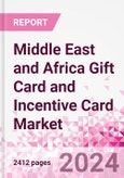 Middle East and Africa Gift Card and Incentive Card Market Intelligence and Future Growth Dynamics (Databook) - Q1 2022 Update- Product Image