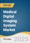 Medical Digital Imaging System Market Size, Share & Trends Analysis Report By Type (X-ray, MRI, Ultrasound, CT, Nuclear Imaging), By Technology (2D, 3D/4D), By Region, And Segment Forecasts, 2023 - 2030 - Product Image