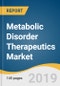 Metabolic Disorder Therapeutics Market Size, Share & Trends Analysis Report By Route of Administration, By Disease (Diabetes, Lysosomal Disorders), By Therapy Type, By Region, and Segment Forecasts, 2019 - 2025 - Product Thumbnail Image