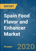 Spain Food Flavor and Enhancer Market- Growth, Trends, Forecast (2020 - 2025)- Product Image