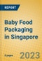 Baby Food Packaging in Singapore - Product Thumbnail Image