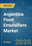 Argentina Food Emulsifiers Market - Growth, Trends, and Forecast (2020 - 2025)- Product Image