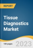 Tissue Diagnostics Market Size, Share & Trends Analysis Report by Technology & Product (ISH, Digital Pathology and Workflow), by Application (Breast Cancer, Prostate Cancer), by End Use, by Region, and Segment Forecasts, 2020 - 2027- Product Image
