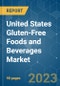 United States Gluten-Free Foods and Beverages Market - Growth, Trends, and Forecasts (2023-2028) - Product Image