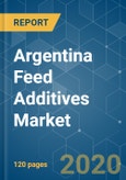 Argentina Feed Additives Market - Growth, Trends and Forecasts (2020 - 2025)- Product Image