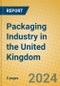 Packaging Industry in the United Kingdom - Product Image