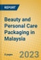 Beauty and Personal Care Packaging in Malaysia - Product Thumbnail Image