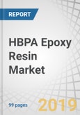 HBPA Epoxy Resin Market by Physical Form (Liquid and Solid), Application (E&E Coating, Industrial Coating, and Others), and Region (APAC, Europe, North America, South America, and Middle East & Africa) - Global Forecast to 2023- Product Image