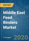 Middle East Feed Binders Market - Growth, Trends and Forecasts (2020 - 2025)- Product Image