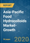 Asia-Pacific Food Hydrocolloids Market-Growth, Trends and Forecast (2020 - 2025)- Product Image