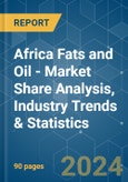 Africa Fats and Oil - Market Share Analysis, Industry Trends & Statistics, Growth Forecasts 2019 - 2029- Product Image