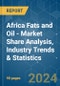 Africa Fats and Oil - Market Share Analysis, Industry Trends & Statistics, Growth Forecasts 2019 - 2029 - Product Image