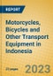 Motorcycles, Bicycles and Other Transport Equipment in Indonesia: ISIC 359 - Product Image