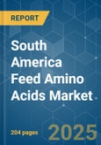 South America Feed Amino Acids Market - Growth, Trends and Forecasts (2020 - 2025)- Product Image