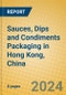 Sauces, Dips and Condiments Packaging in Hong Kong, China - Product Thumbnail Image