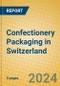 Confectionery Packaging in Switzerland - Product Image