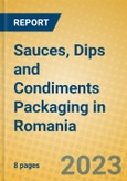 Sauces, Dips and Condiments Packaging in Romania- Product Image