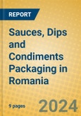 Sauces, Dips and Condiments Packaging in Romania- Product Image