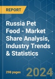 Russia Pet Food - Market Share Analysis, Industry Trends & Statistics, Growth Forecasts 2017 - 2029- Product Image