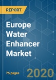 Europe Water Enhancer Market Growth, Trends and Forecasts (2020 - 2025)- Product Image