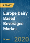 Europe Dairy Based Beverages Market - Growth, Trends, and Forecast (2020 - 2025)- Product Image