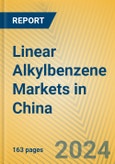 Linear Alkylbenzene Markets in China- Product Image