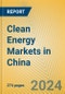 Clean Energy Markets in China - Product Image