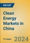 Clean Energy Markets in China - Product Thumbnail Image