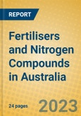 Fertilisers and Nitrogen Compounds in Australia- Product Image